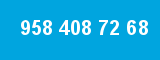 958 408 72 68